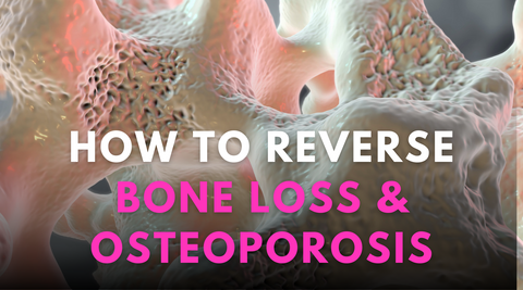 How to reverse bone loss osteoporosis